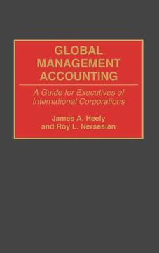 portada global management accounting: a guide for executives of international corporations (en Inglés)