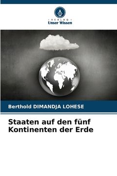 portada Staaten auf den fünf Kontinenten der Erde (in German)