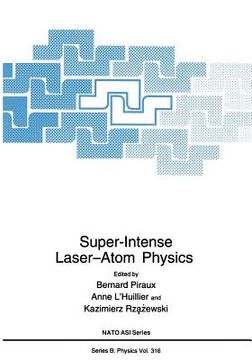 portada Super-Intense Laser--Atom Physics (en Inglés)