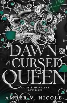 portada The Dawn of the Cursed Queen: The Latest Sizzling, Dark Romantasy Book in the Gods & Monsters Series!