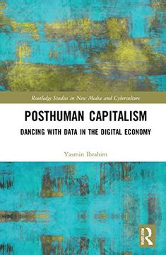 portada Posthuman Capitalism (Routledge Studies in new Media and Cyberculture) (en Inglés)