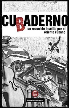 portada Cubaderno: Un Recorrido Insólito por el Oriente Cubano