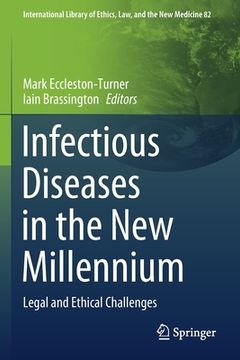 portada Infectious Diseases in the new Millennium: Legal and Ethical Challenges (International Library of Ethics, Law, and the new Medicine) [Soft Cover ] (in English)