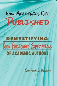 portada How Academics Get Published (in English)