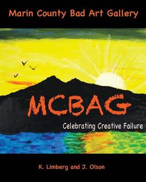 portada Marin County Bad Art Gallery: Celebrating Creative Failure (en Inglés)