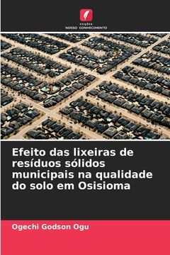 portada Efeito das lixeiras de resíduos sólidos municipais na qualidade do solo em Osisioma (in Portuguese)