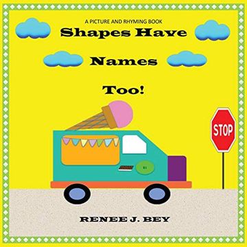 portada Shapes Have Names Too! A Picture and Rhyming Book (en Inglés)