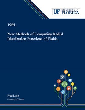portada New Methods of Computing Radial Distribution Functions of Fluids. (in English)