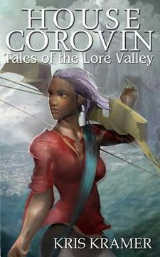portada House Corovin: Tales of the Lore Valley (en Inglés)