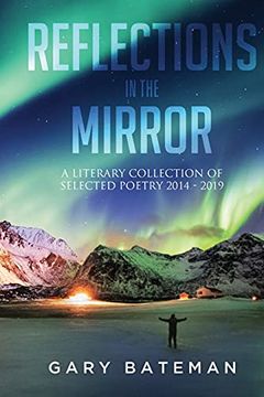 portada Reflections in the Mirror: A Literary Collection of Selected Poetry, 2014-2019 (en Inglés)