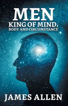 portada Man: King Of Mind, Body And Circumstance (in English)