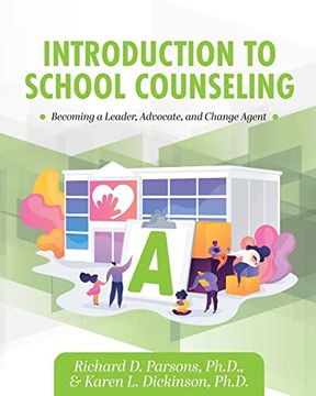 portada Introduction to School Counseling: Becoming a Leader, Advocate, and Change Agent (en Inglés)