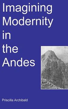 portada imagining modernity in the andes