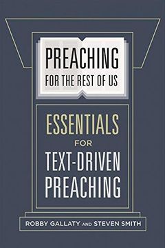 portada Preaching For The Rest Of Us: Essentials For Text-Driven Preaching (en Inglés)