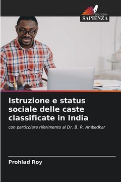 portada Istruzione e status sociale delle caste classificate in India (en Italiano)