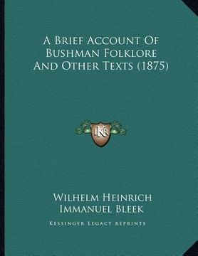 portada a brief account of bushman folklore and other texts (1875) (en Inglés)