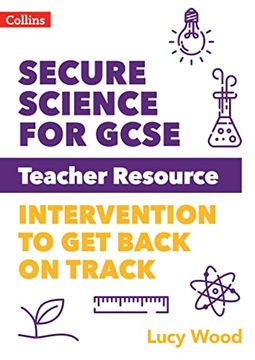 portada Secure Science - Secure Science for GCSE Teacher Resource Pack: Intervention to Get Back on Track (in English)
