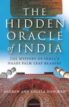 portada The Hidden Oracle of India: The Mystery of India's Naadi Palm Readers