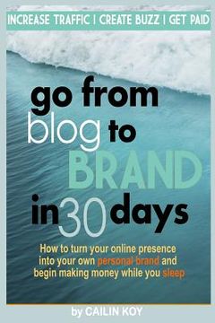 portada Go From Blog to Brand in 30 Days (in English)