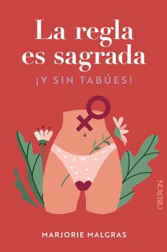 portada La regla es sagrada. Y sin tabúes