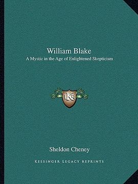 portada william blake: a mystic in the age of enlightened skepticism (en Inglés)