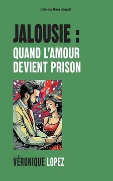 portada Jalousie: quand l'amour devient prison (en Francés)