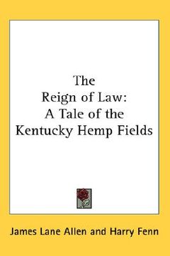 portada the reign of law: a tale of the kentucky hemp fields (in English)