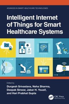 portada Intelligent Internet of Things for Smart Healthcare Systems (Advances in Smart Healthcare Technologies) (en Inglés)