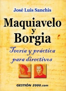 portada Maquiavelo y Borgia: Teoría y práctica para directivos (MANAGEMENT)