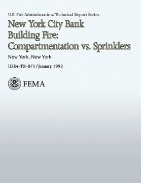 portada New York City Bank Building Fire: Compartmentation vs. Sprinklers (en Inglés)