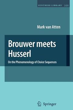 portada brouwer meets husserl: on the phenomenology of choice sequences (in English)
