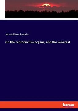 portada On the reproductive organs, and the venereal (en Inglés)