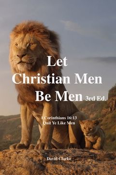 portada Let Christian Men Be Men: The Bierton Crisis (en Inglés)