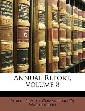 portada annual report, volume 8 (en Inglés)