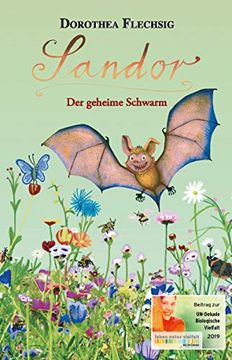portada Sandor der Geheime Schwarm: Neues Abenteuer der Sprechenden Fledermaus ab 8 Jahren | Kinderkrimi Über Umwelt und Tierschutz (in German)