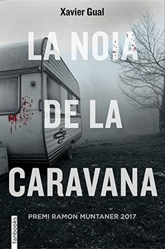 portada La Noia de la Caravana: Premi Ramon Muntaner 2017 (Ficció) (in Catalá)
