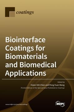 portada Biointerface Coatings for Biomaterials and Biomedical Applications (in English)