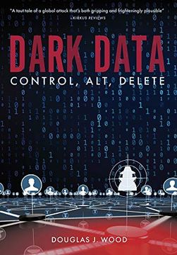portada Dark Data: Control, Alt, Delete (en Inglés)