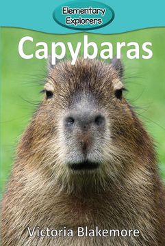 portada Capybaras: 69 (Elementary Explorers) (in English)