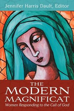 portada the modern magnificat: women responding to the call of god (en Inglés)
