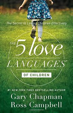 portada The 5 Love Languages of Children: The Secret to Loving Children Effectively (en Inglés)
