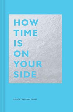 portada How Time is on Your Side: (Time Management Book for Creatives, Book on Productivity, Mental Focus, and Achieving Goals) (en Inglés)