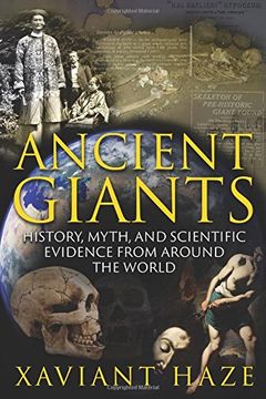 portada Ancient Giants: History, Myth, and Scientific Evidence From Around the World (in English)