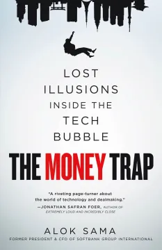 The Money Trap: Lost Illusions Inside the Tech Bubble (en Inglés)