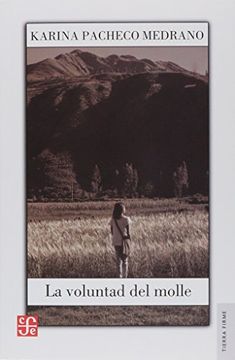 portada La Voluntad del Molle (in Spanish)