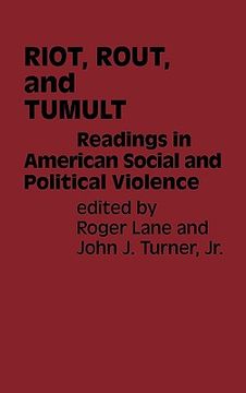 portada riot, rout, and tumult: readings in american social and political violence