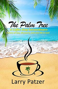 portada The Palm Tree: A Coffee Shop Extraordinaire (in English)