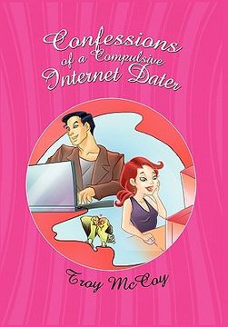portada confessions of a compulsive internet dater (en Inglés)