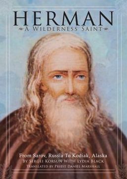 portada herman: a wilderness saint: from sarov, russia to kodiak, alaska (en Inglés)