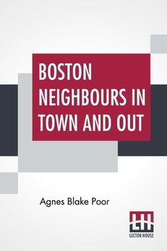 portada Boston Neighbours In Town And Out (en Inglés)